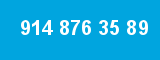 914 876 35 89